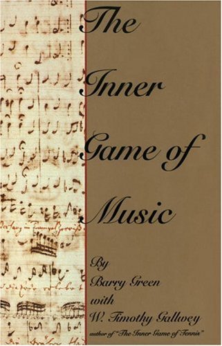 Cover of the book The Inner Game of Music by Barry Green