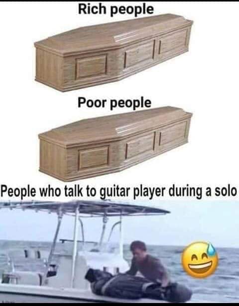 Yes, leave the guitarist alone when he's soloing